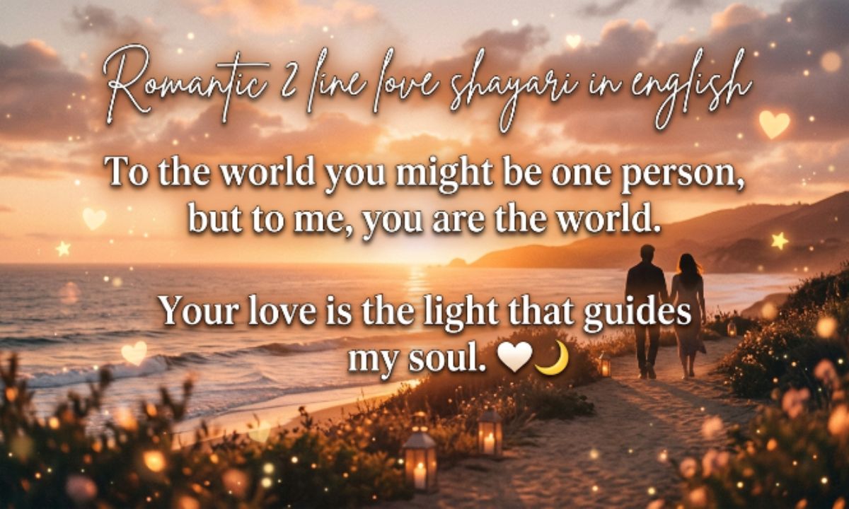 Romantic 2 line love shayari in english​