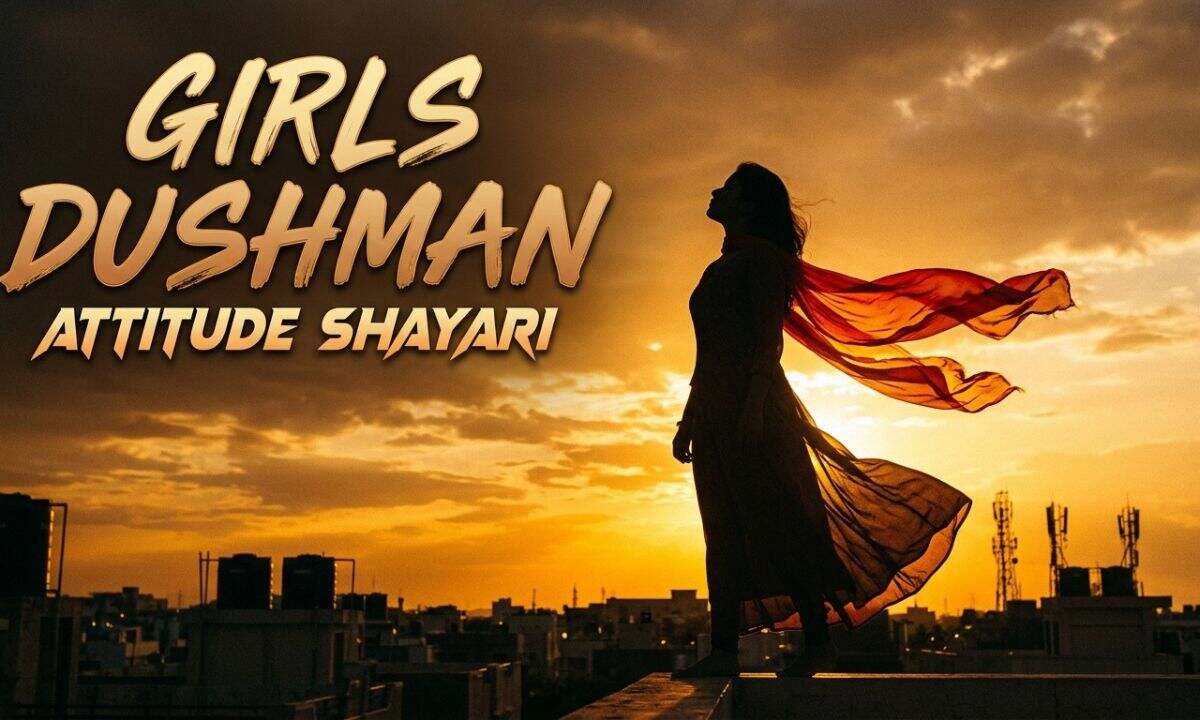 Girls Dushman Attitude Shayari