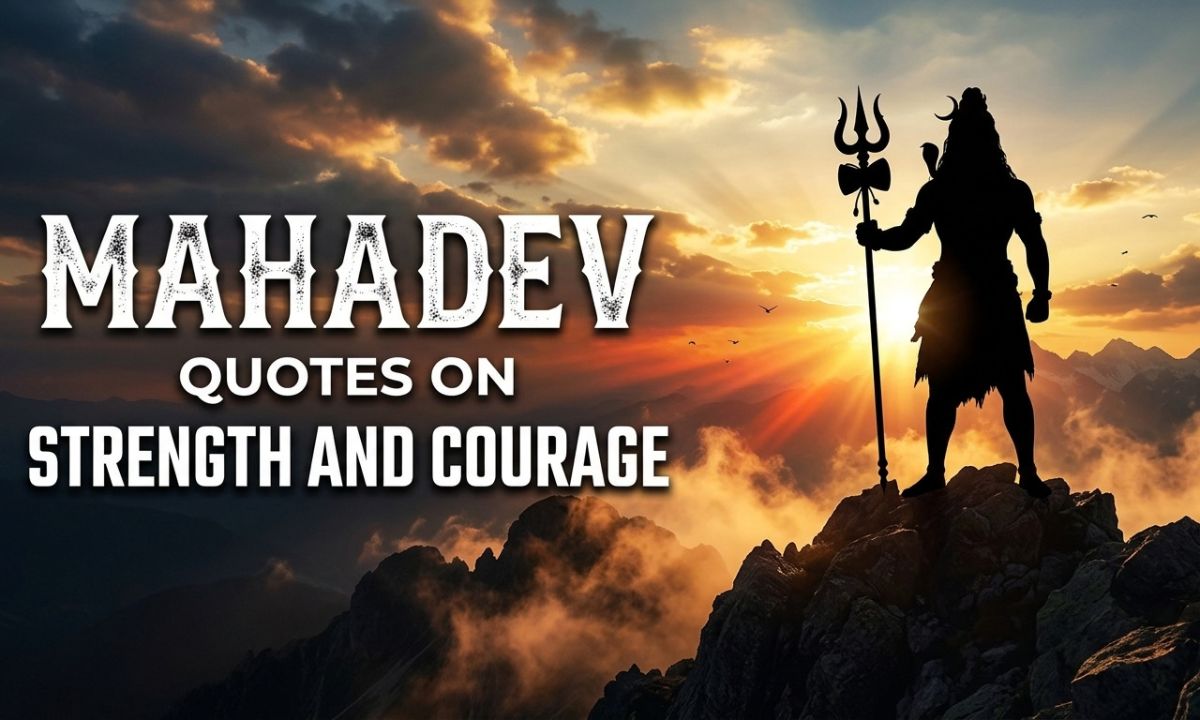 Mahadev Quotes on Strength and Courage