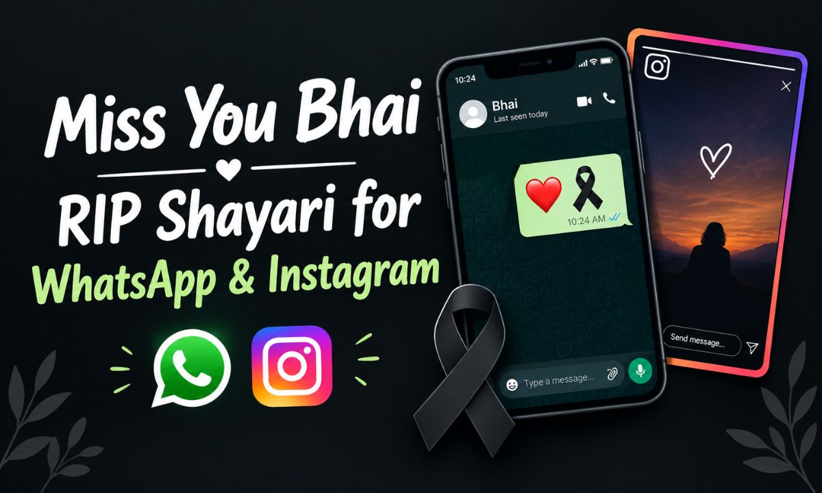Miss You Bhai RIP Shayari for WhatsApp & Instagram