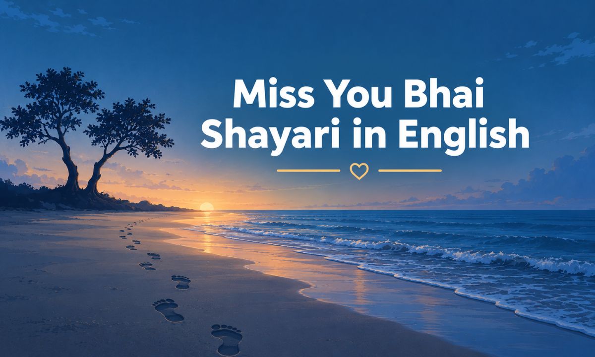 Miss You Bhai Shayari in English