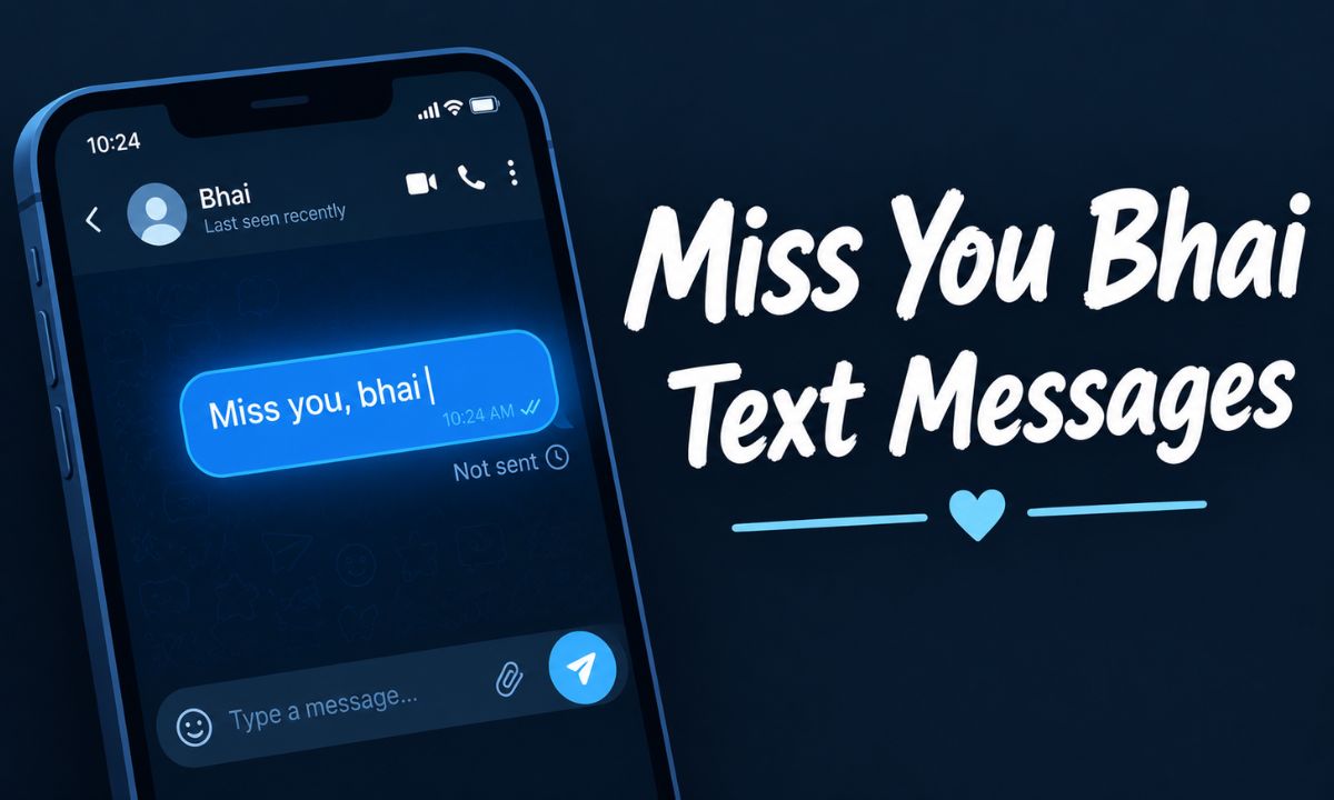 Miss You Bhai Text Messages